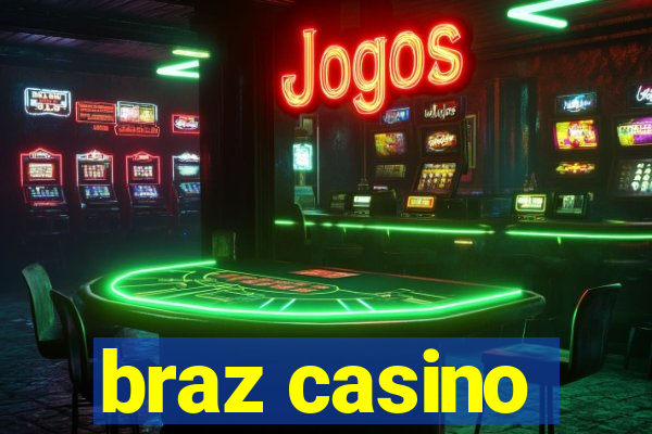 braz casino