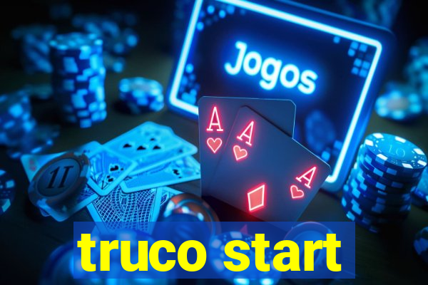 truco start