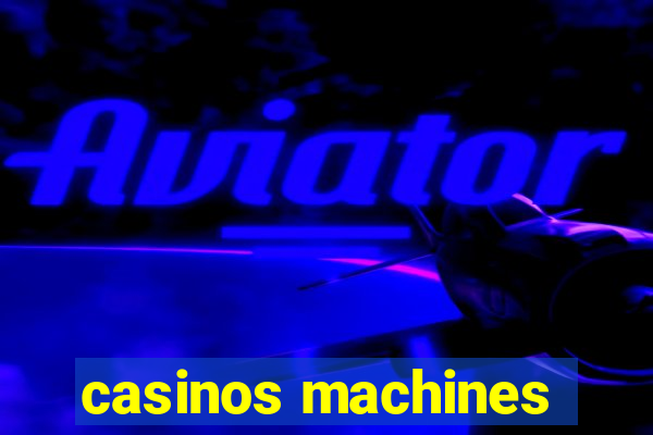 casinos machines