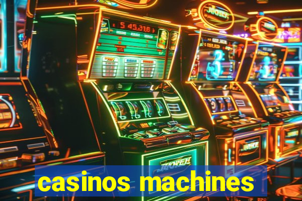 casinos machines