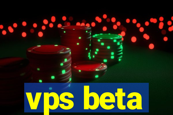 vps beta