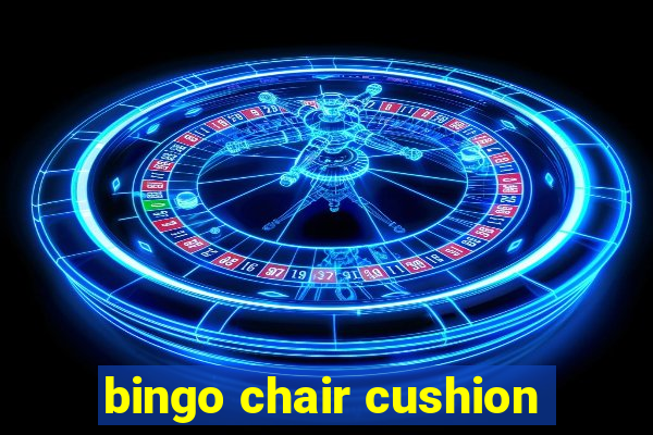 bingo chair cushion