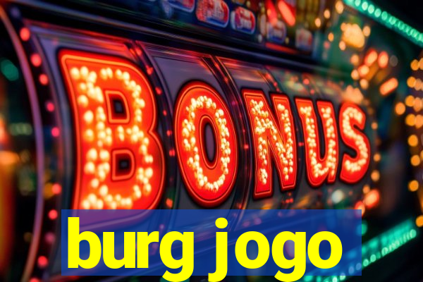 burg jogo