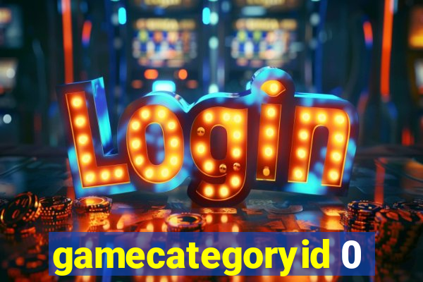 gamecategoryid 0