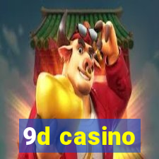 9d casino