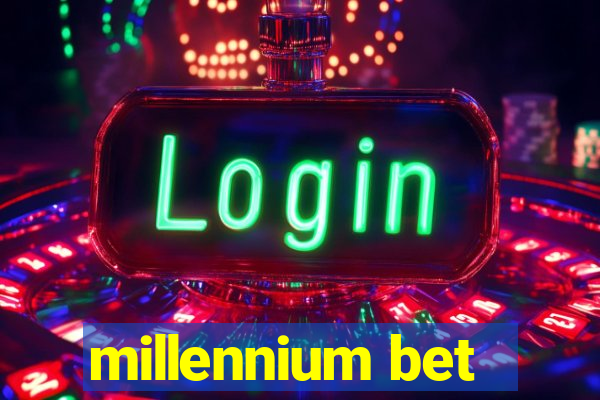 millennium bet