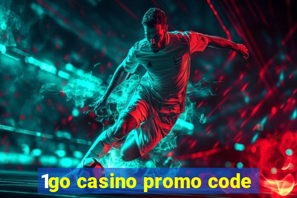 1go casino promo code