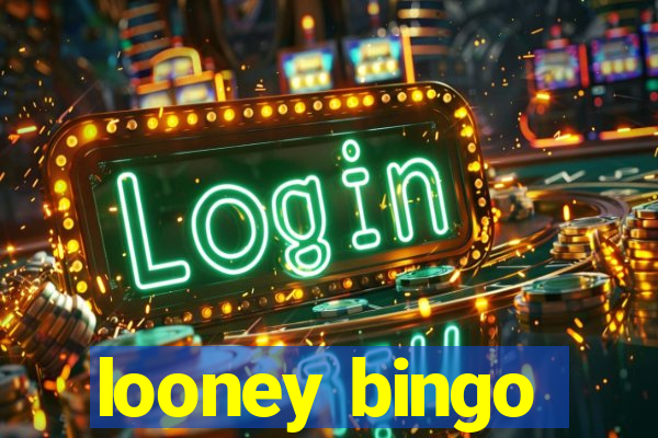 looney bingo