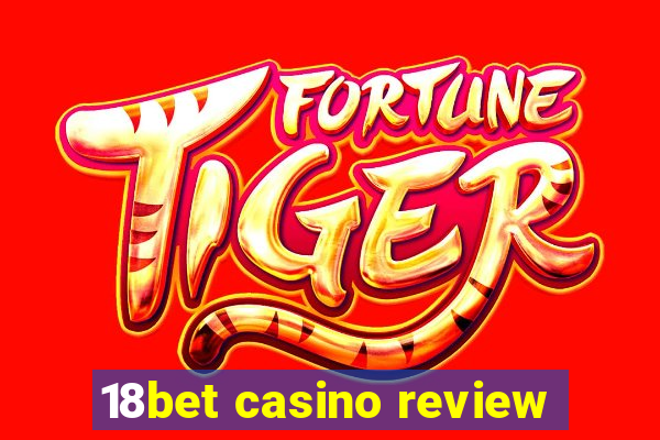 18bet casino review