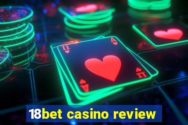 18bet casino review