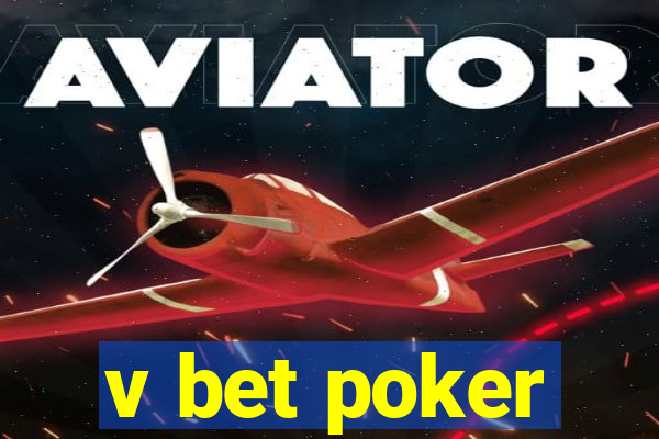 v bet poker