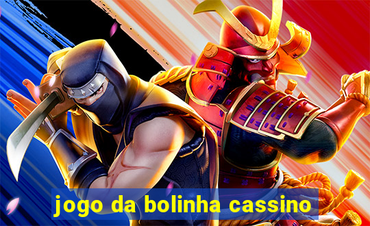 jogo da bolinha cassino