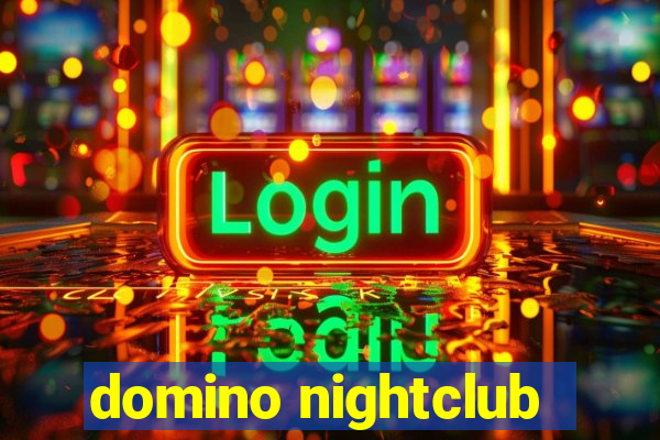 domino nightclub