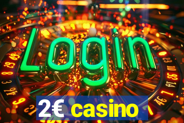 2€ casino