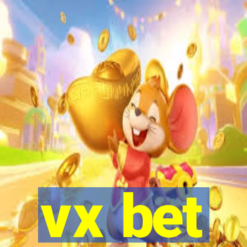 vx bet