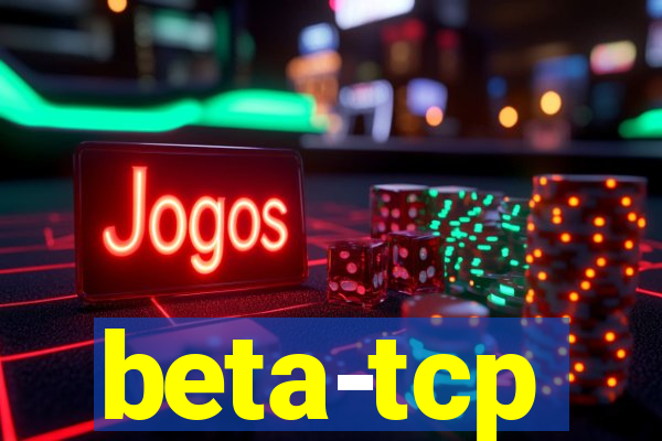 beta-tcp