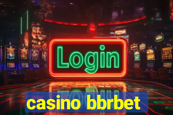 casino bbrbet