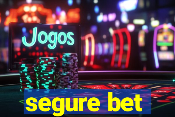 segure bet