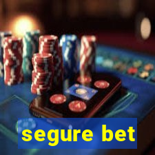 segure bet