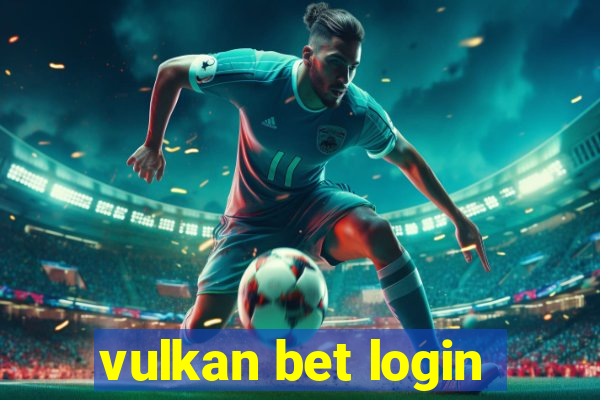 vulkan bet login