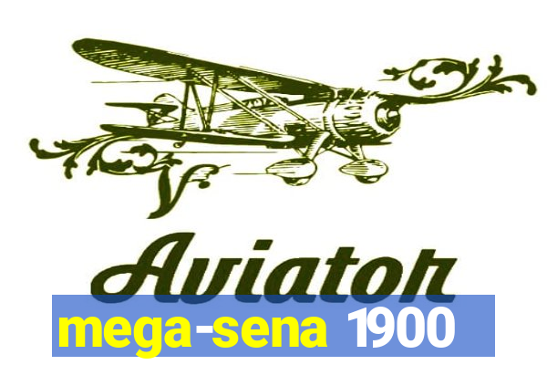 mega-sena 1900