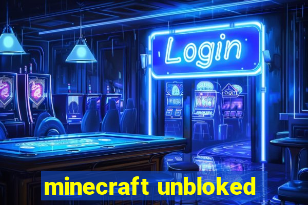 minecraft unbloked