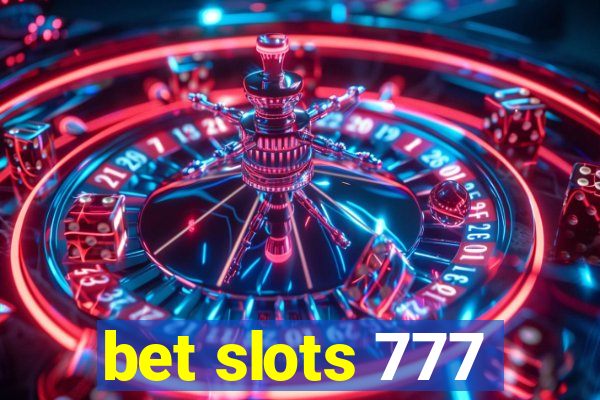 bet slots 777