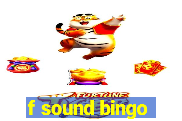 f sound bingo