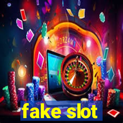 fake slot