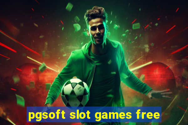 pgsoft slot games free