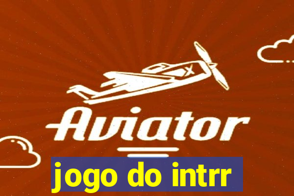 jogo do intrr