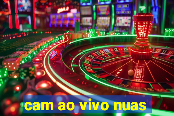 cam ao vivo nuas