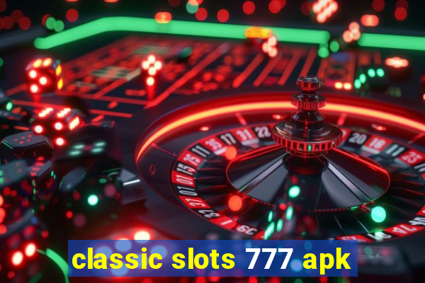 classic slots 777 apk