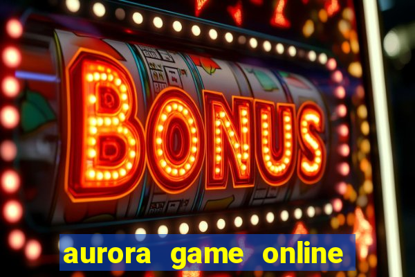 aurora game online gcash 2022