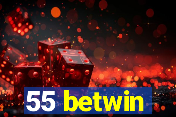 55 betwin