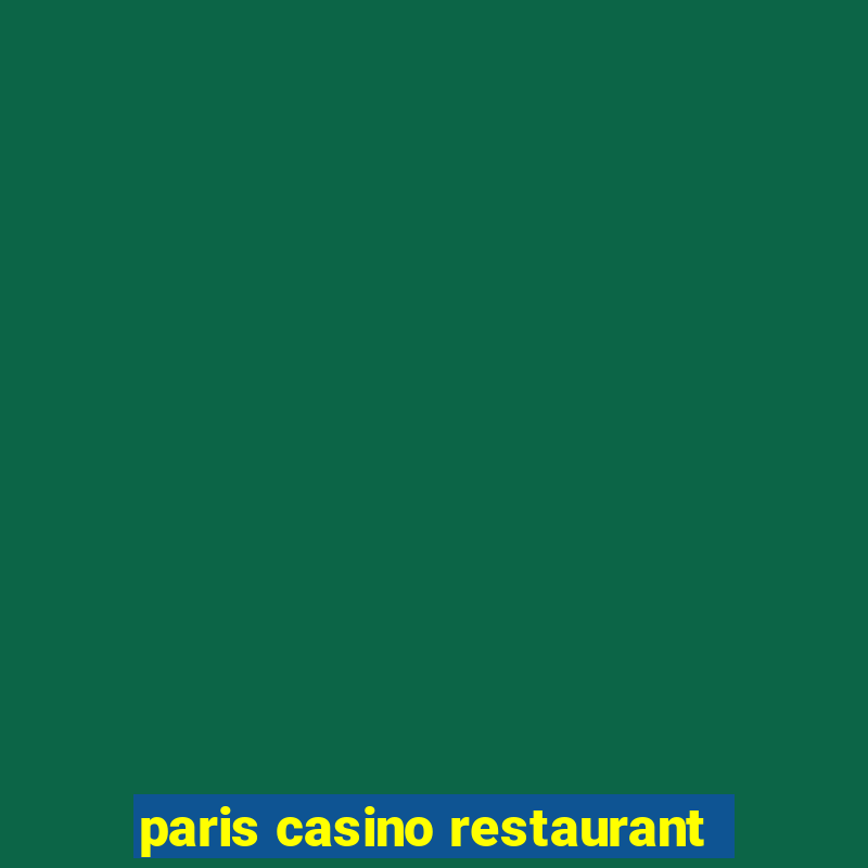 paris casino restaurant