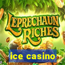 ice casino