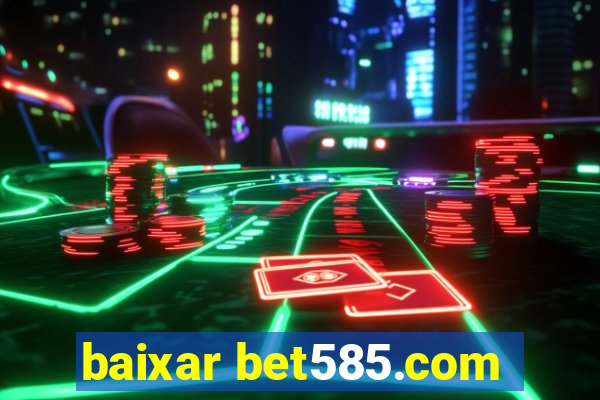 baixar bet585.com