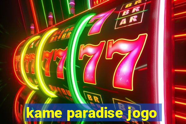 kame paradise jogo