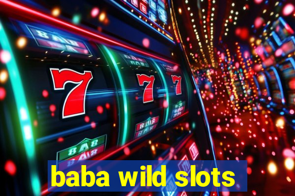 baba wild slots