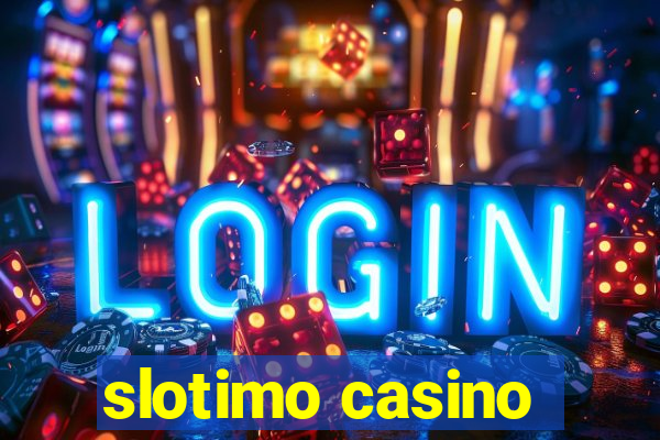 slotimo casino