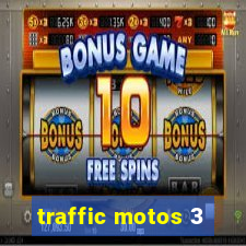 traffic motos 3