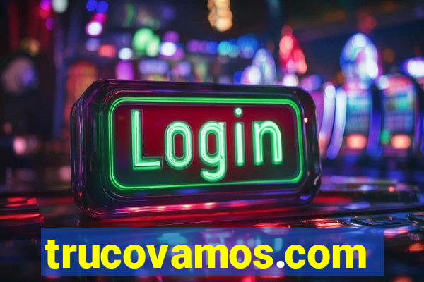 trucovamos.com