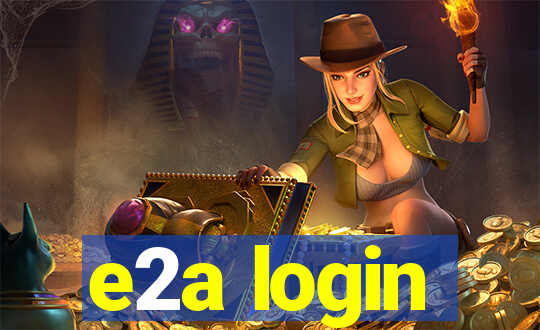 e2a login