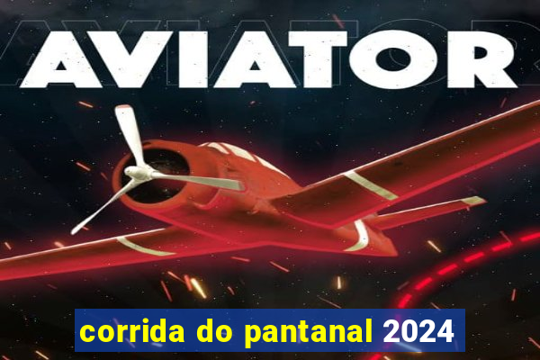 corrida do pantanal 2024