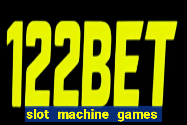 slot machine games for free