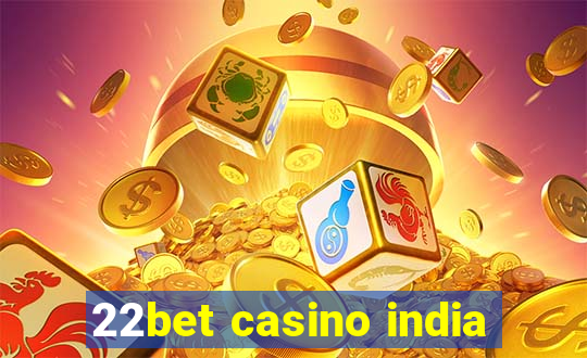 22bet casino india