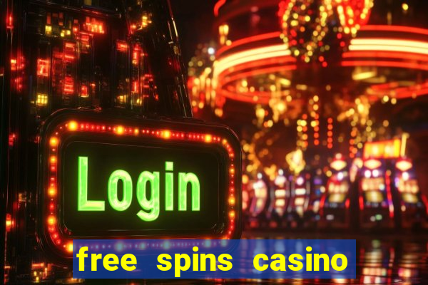 free spins casino without deposit