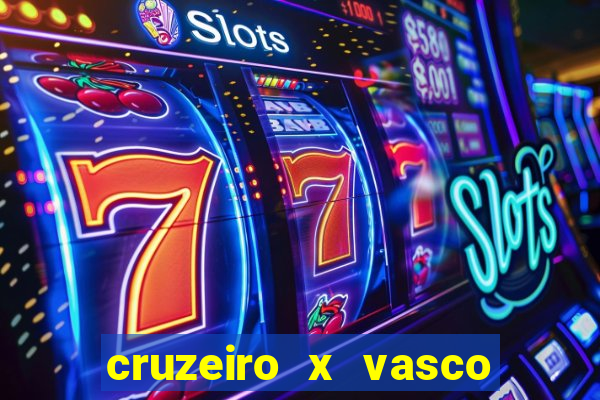 cruzeiro x vasco da gama multicanais