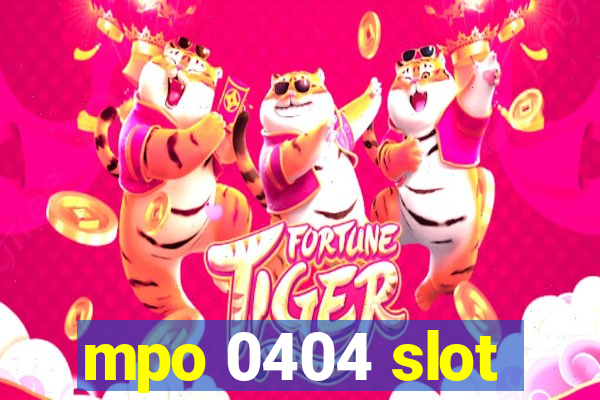 mpo 0404 slot